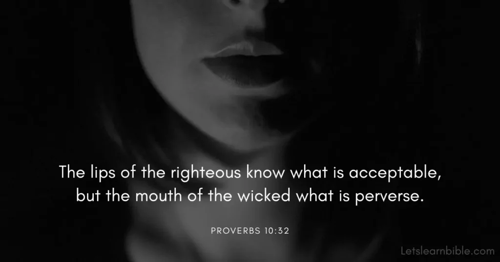 Bible Verse of the Day, Proverbs 10:32 meaning, Proverbs 10:32 explanation, Daily Bible verse, Wisdom from Proverbs, Power of words Bible verse, Christian encouragement, Apply Bible verses in life, Prayer based on Proverbs 10:32, Simple Bible teachings, Proverbs 10-32